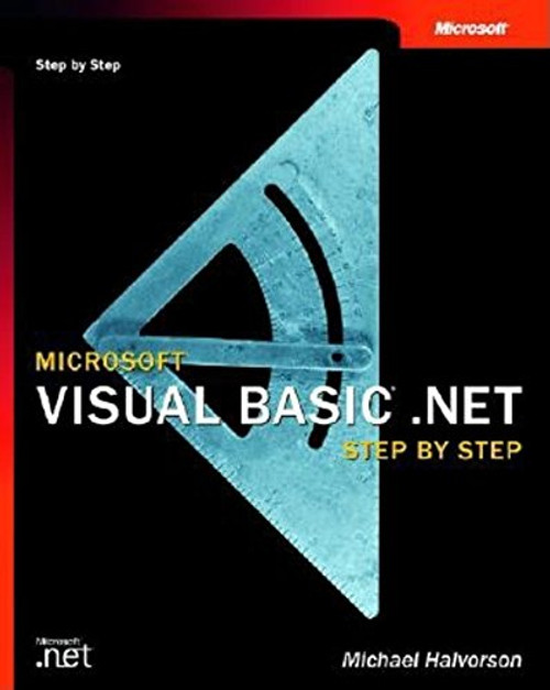 Microsoft Visual Basic .Net Step by Step (Step by Step (Microsoft)) Microsoft Visual Basic .Net Step by Step (Step by Step (Microsoft))