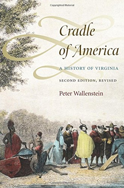 Cradle of America: A History of Virginia