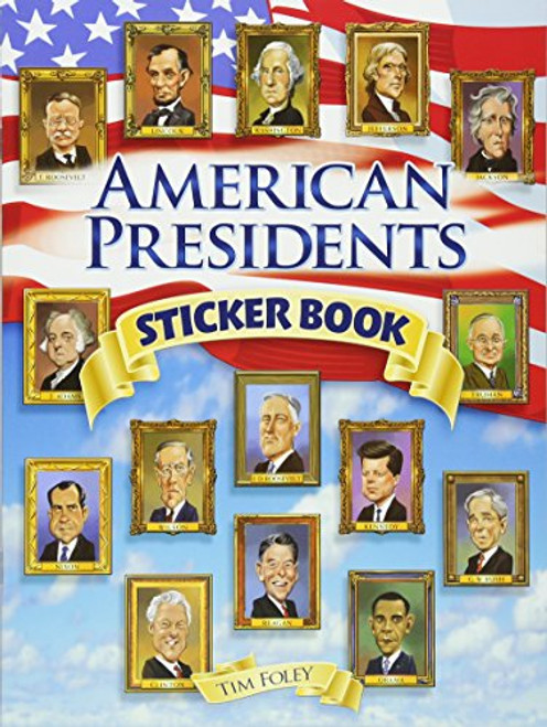American Presidents Sticker Book (Dover Sticker Books) American Presidents Sticker Book (Dover Sticker Books)