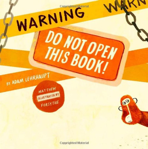 Warning: Do Not Open This Book!
