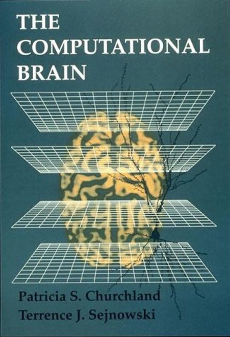 The Computational Brain (Computational Neuroscience)