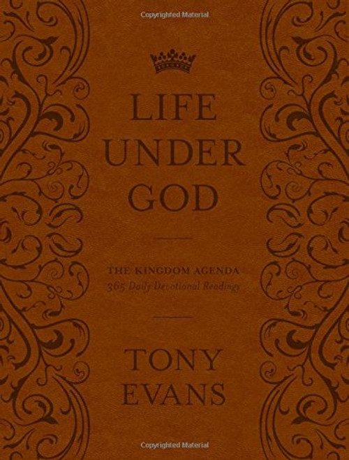 The Life Under God: The Kingdom Agenda 365 Daily Devotional Readings