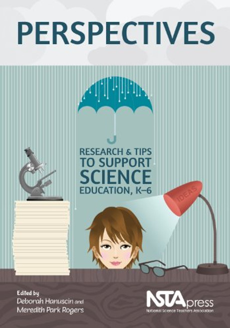 Perspectives: Research and Tips to Support Science Education. K 6 - PB334X