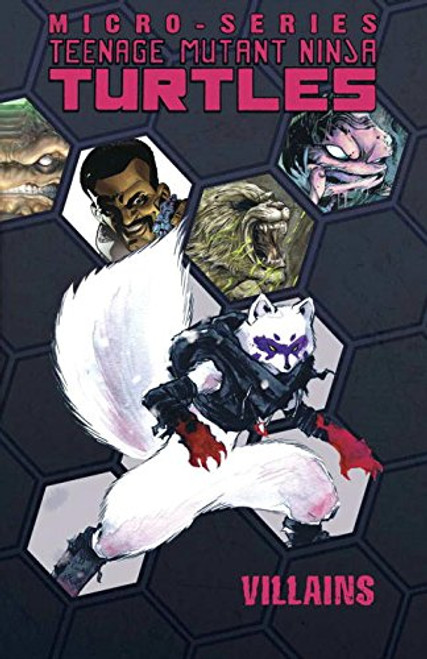 Teenage Mutant Ninja Turtles: Villain Micro-Series Volume 1 (Teenage Mutant Ninja Turtles Micro-Series)