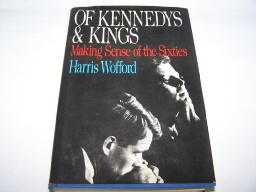 Of Kennedys and Kings: Making Sense of the Sixties