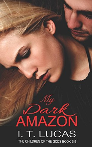 My Dark Amazon: (The Children Of The Gods Paranormal Romance Series Book 6.5)