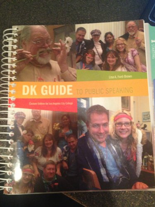 DK Guide to Public Speaking-Custom Edition for Los Angeles City College (K Guide to Public Speaking)
