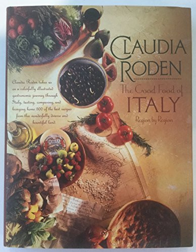 The Good Food Of Italy: Region By Region