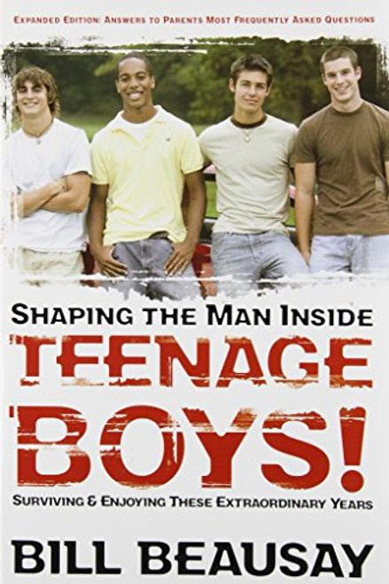 Teenage Boys: Surviving and Enjoying These Extraordinary Years Teenage Boys: Surviving and Enjoying These Extraordinary Years