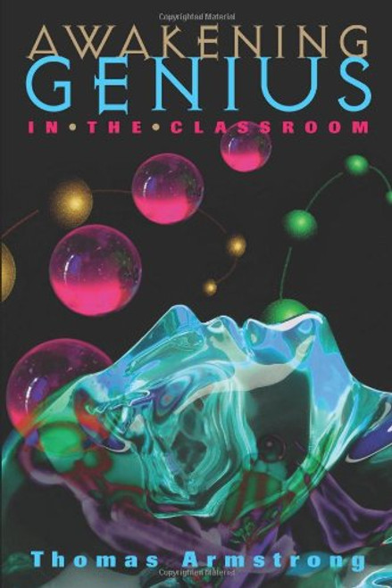 Awakening Genius in the Classroom