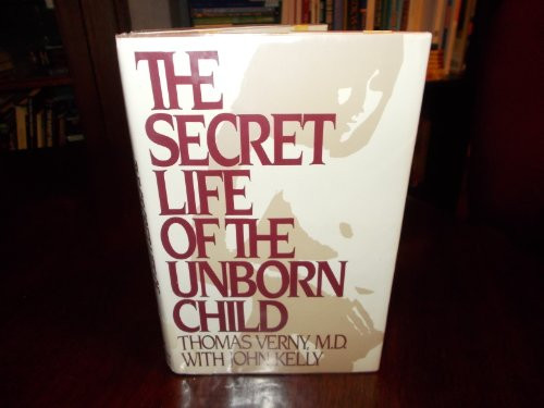 The Secret Life of the Unborn Child