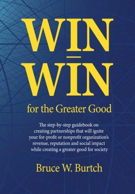 Win-Win for the Greater Good Win-Win for the Greater Good