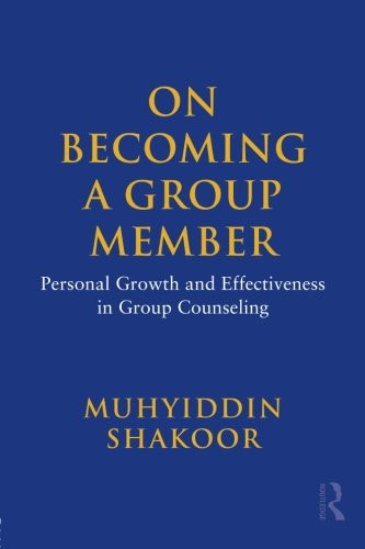 On Becoming a Group Member: Personal Growth and Effectiveness in Group Counseling