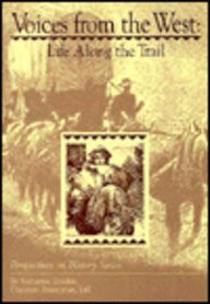 Voices from the West: Life Along the Trail