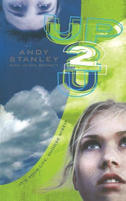 Up to You: It's Your Life, Choose Wisely