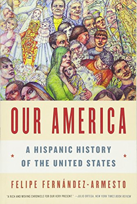 Our America: A Hispanic History of the United States