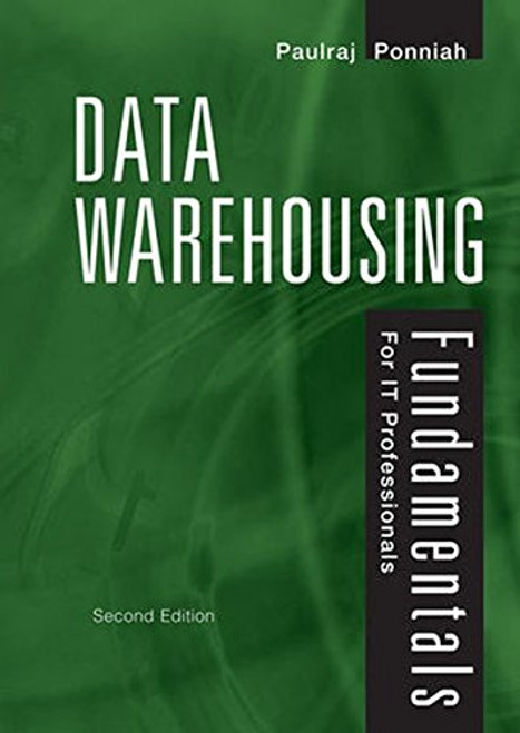 Data Warehousing Fundamentals for IT Professionals Data Warehousing Fundamentals for IT Professionals
