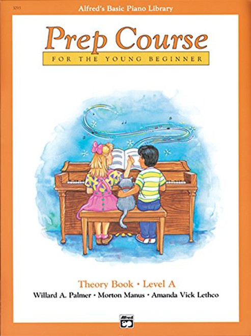 Alfred's Basic Piano Prep Course Theory, Bk A: For the Young Beginner (Alfred's Basic Piano Library)