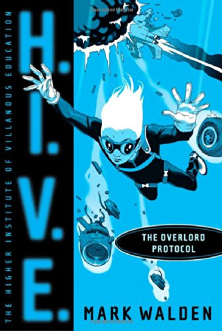 The Overlord Protocol (H.I.V.E.)