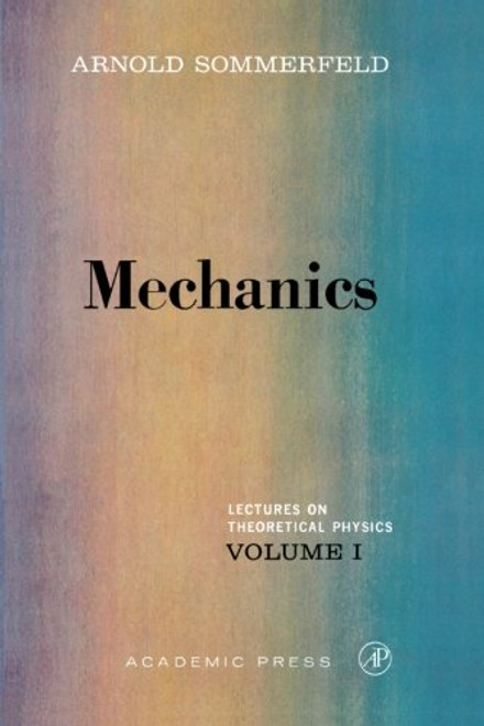 001: Mechanics. Lectures on Theoretical Physics Volume 1