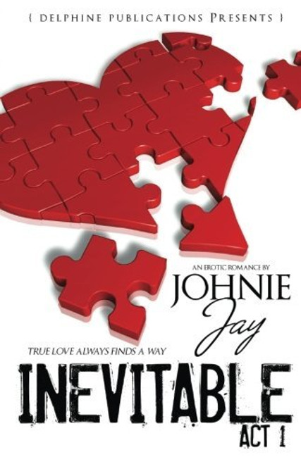 Inevitable Act l (Delphine Publications Presents)