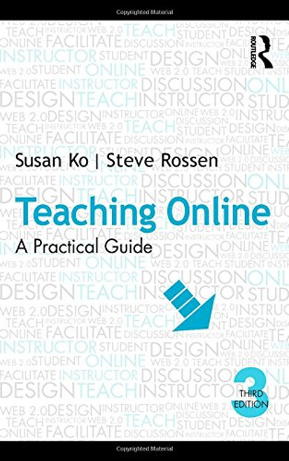 Teaching Online: A Practical Guide