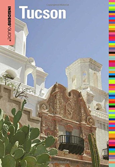 Insiders' Guide to Tucson (Insiders' Guide Series)