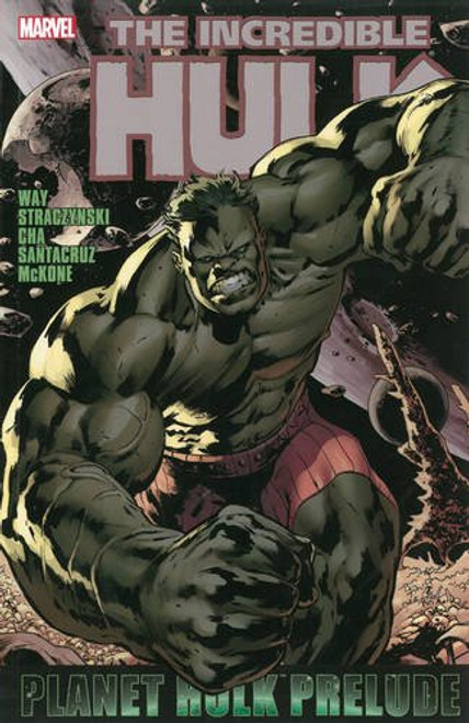 Hulk: Planet Hulk Prelude (Hulk (Paperback Marvel))