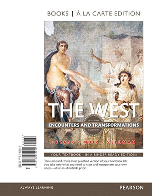 The West: Encounters and Transformations, Volume 1, Books a la Carte Edition (5th Edition)