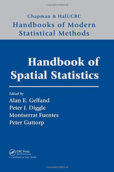 Handbook of Spatial Statistics (Chapman & Hall/CRC Handbooks of Modern Statistical Methods)