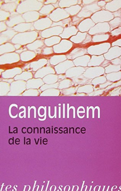 La Connaissance De La Vie (Bibliotheque Des Textes Philosophiques) (French Edition)