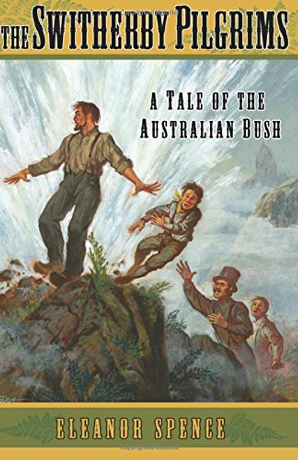 The Switherby Pilgrims: A Tale of the Australian Bush (Living History Library)