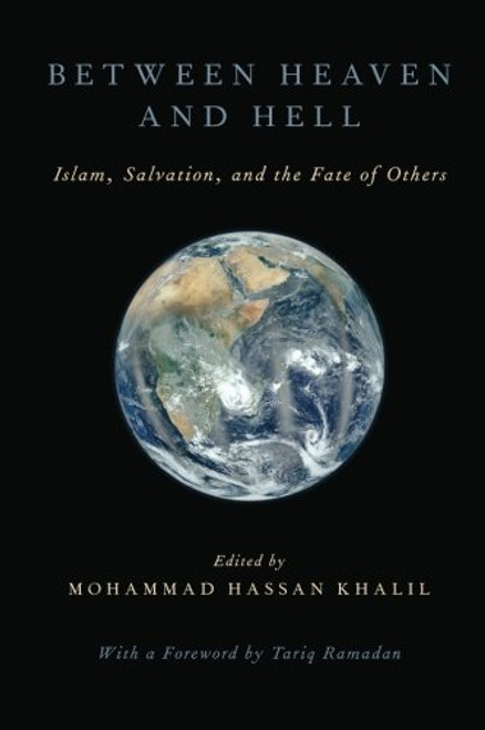 Between Heaven and Hell: Islam, Salvation, and the Fate of Others