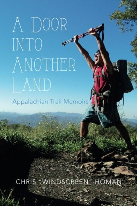 A Door into Another Land: Appalachian Trail Memoirs