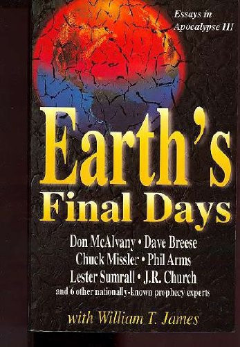 Earth's Final Days: Essays in Apocalypse III