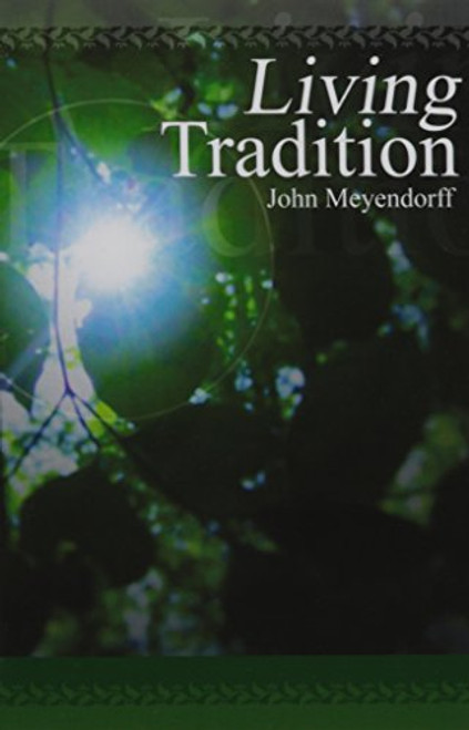 Living Tradition: Orthodox Witness in the Contemporary World