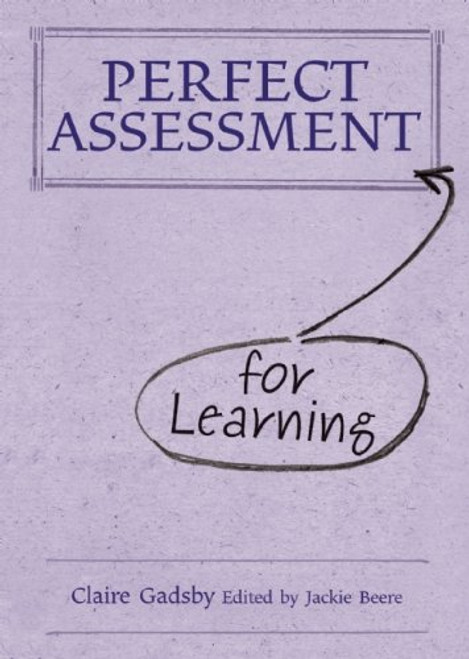 Perfect Assessment for Learning (The Perfect Series)