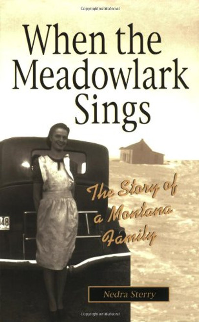 When the Meadowlark Sings: The Story of a Montana Family