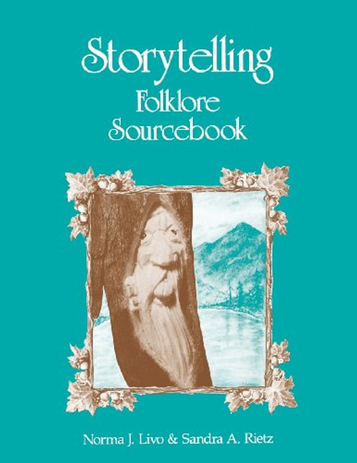 Storytelling Folklore Sourcebook: