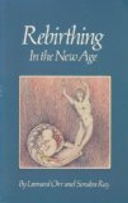 Rebirthing in the New Age Rebirthing in the New Age