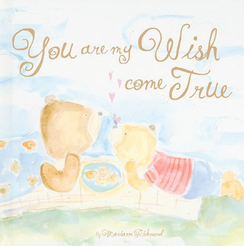 You Are My Wish Come True (Marianne Richmond)