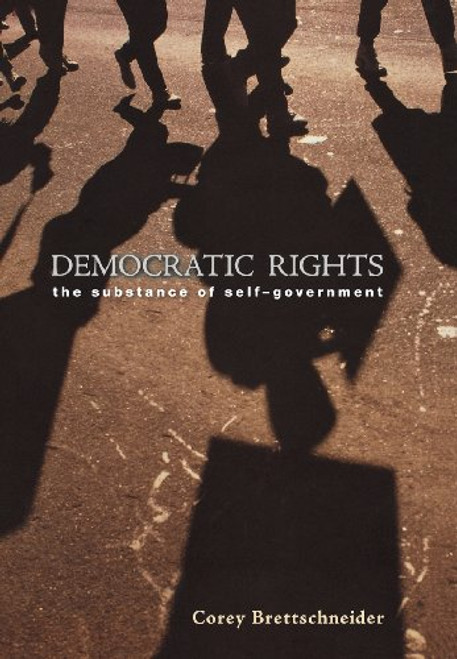 Democratic Rights: The Substance of Self-Government