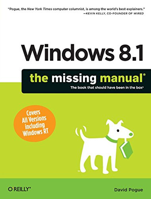 Windows 8.1: The Missing Manual Windows 8.1: The Missing Manual