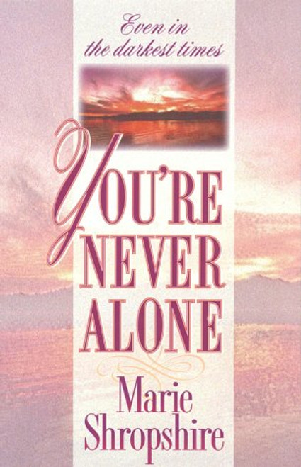 You're Never Alone