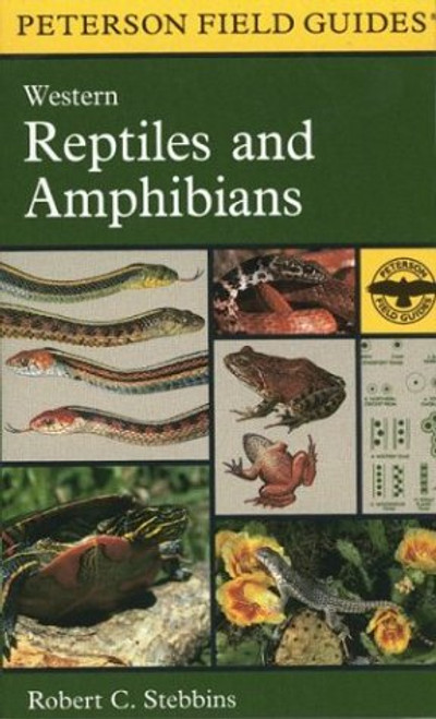 A Field Guide to Western Reptiles and Amphibians: Field marks of all species in western North America, including Baja California (Peterson Field Guides(R))