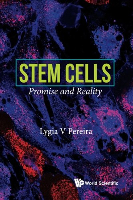 Stem Cells: Promise and Reality