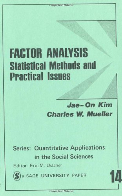 Factor Analysis: Statistical Methods and Practical Issues (Quantitative Applications in the Social Sciences)