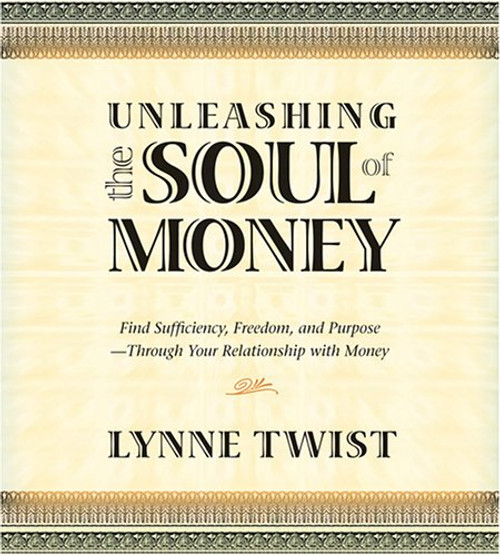 Unleashing the Soul of Money