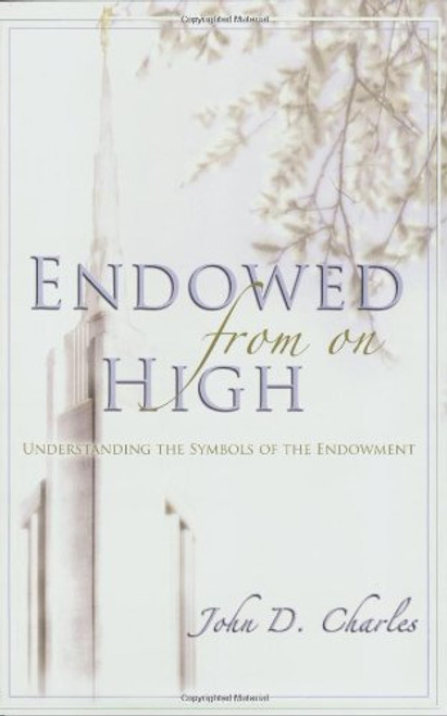 Endowed from on High: Understanding the Symbols of the Endowment