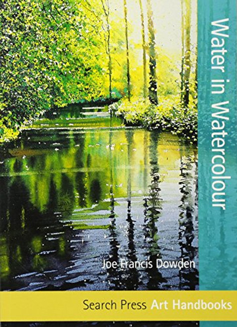 Water in Watercolour (Art Handbooks)